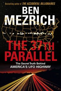 Descargar The 37th Parallel: The Secret Truth Behind America’s UFO Highway pdf, epub, ebook