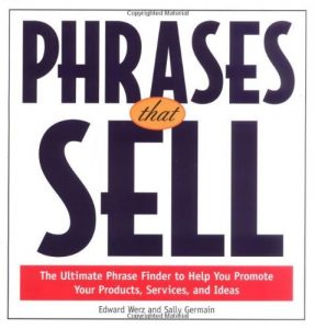 Descargar Phrases That Sell: The Ultimate Phrase Finder to Help You Promote Your Products, Services, and Ideas pdf, epub, ebook