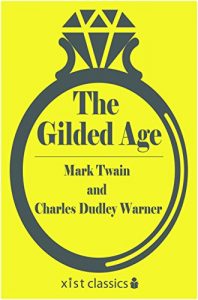 Descargar The Gilded Age (Xist Classics) pdf, epub, ebook