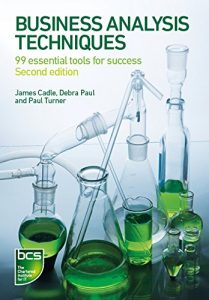 Descargar Business Analysis Techniques: 99 essential tools for success pdf, epub, ebook