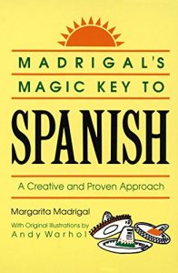 Descargar Madrigal’s Magic Key to Spanish: A Creative and Proven Approach pdf, epub, ebook