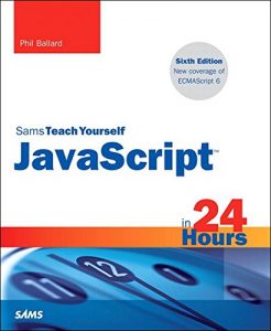 Descargar JavaScript in 24 Hours, Sams Teach Yourself pdf, epub, ebook