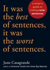 Descargar It Was the Best of Sentences, It Was the Worst of Sentences: A Writer’s Guide to Crafting Killer Sentences pdf, epub, ebook