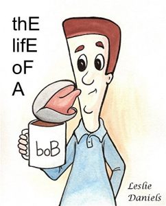 Descargar thE lifE oF A boB (English Edition) pdf, epub, ebook