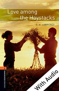 Descargar Love among the Haystacks – With Audio Level 2 Oxford Bookworms Library: 700 Headwords pdf, epub, ebook