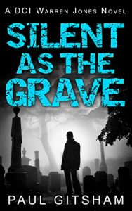 Descargar Silent As The Grave (DCI Warren Jones crime series, Book 3) pdf, epub, ebook