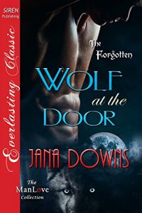 Descargar Wolf at the Door [The Forgotten] (Siren Publishing Everlasting Classic ManLove) pdf, epub, ebook