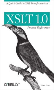 Descargar XSLT 1.0 Pocket Reference: A Quick Guide to XML Transformations (Pocket Reference (O’Reilly)) pdf, epub, ebook