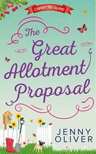 Descargar The Great Allotment Proposal (Cherry Pie Island, Book 3) pdf, epub, ebook