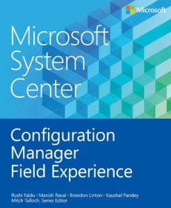 Descargar Microsoft System Center Configuration Manager Field Experience (Introducing) pdf, epub, ebook