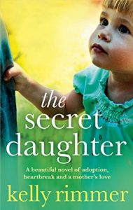 Descargar The Secret Daughter: A beautiful novel of adoption, heartbreak and a mother’s love (English Edition) pdf, epub, ebook