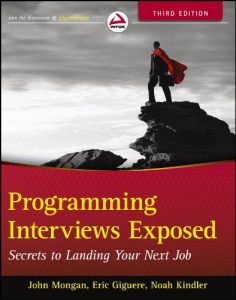 Descargar Programming Interviews Exposed: Secrets to Landing Your Next Job pdf, epub, ebook