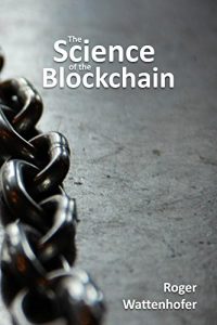 Descargar The Science of the Blockchain (English Edition) pdf, epub, ebook