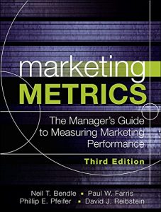 Descargar Marketing Metrics: The Manager’s Guide to Measuring Marketing Performance pdf, epub, ebook