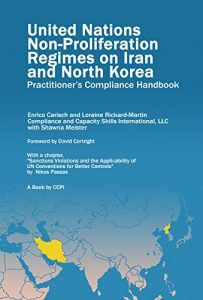 Descargar United Nations Non-Proliferation Regimes on Iran and North Korea: Practitioner’s Compliance Handbook (English Edition) pdf, epub, ebook