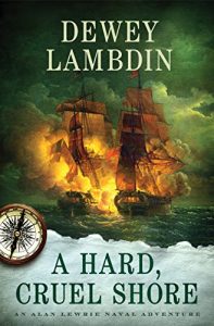 Descargar A Hard, Cruel Shore: An Alan Lewrie Naval Adventure (Alan Lewrie Naval Adventures) pdf, epub, ebook