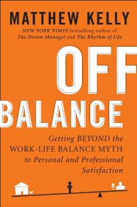 Descargar Off Balance: Getting Beyond the Work-Life Balance Myth to Personal and Professional Satisfact ion pdf, epub, ebook