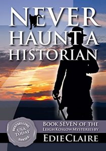 Descargar Never Haunt a Historian: Volume 7 (Leigh Koslow Mystery Series) (English Edition) pdf, epub, ebook