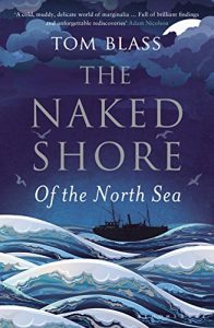 Descargar The Naked Shore: Of the North Sea pdf, epub, ebook