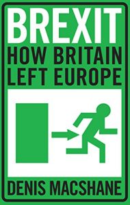 Descargar Brexit: How Britain Left Europe pdf, epub, ebook