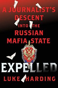 Descargar Expelled: A Journalist’s Descent into the Russian Mafia State pdf, epub, ebook