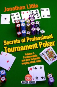 Descargar Secrets of Professional Tournament Poker, Volume 1: Fundamentals and how to handle varying stack sizes (English Edition) pdf, epub, ebook