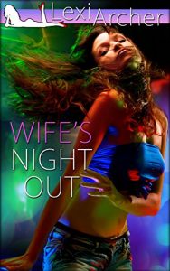 Descargar Wife’s Night Out: A Hotwife Fantasy (English Edition) pdf, epub, ebook