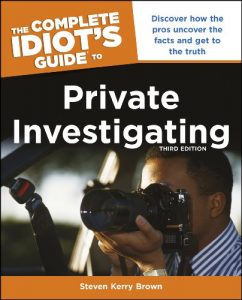 Descargar The Complete Idiot’s Guide to Private Investigating, Third Edition (Idiot’s Guides) pdf, epub, ebook