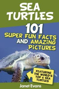 Descargar Sea Turtles : 101 Super Fun Facts And Amazing Pictures (Featuring The World’s Top 6 Sea Turtles) pdf, epub, ebook