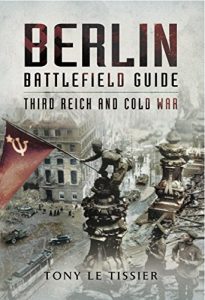 Descargar Berlin Battlefield Guide: Third Reich and Cold War pdf, epub, ebook