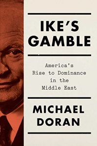 Descargar Ike’s Gamble: America’s Rise to Dominance in the Middle East (English Edition) pdf, epub, ebook