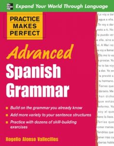 Descargar Practice Makes Perfect: Advanced Spanish Grammar: Spanish Grammar Advanced (Practice Makes Perfect Series) pdf, epub, ebook