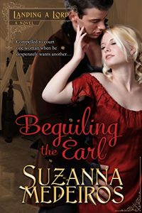 Descargar Beguiling the Earl (Landing a Lord Book 2) (English Edition) pdf, epub, ebook