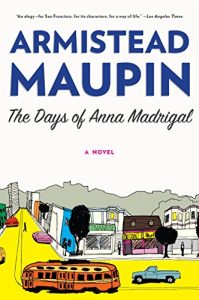 Descargar The Days of Anna Madrigal: A Novel (Tales of the City) pdf, epub, ebook