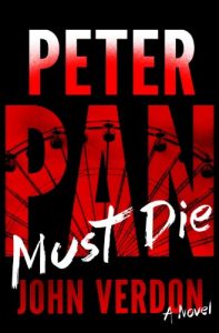 Descargar Peter Pan Must Die (Dave Gurney, No. 4): A Novel (A Dave Gurney Novel) pdf, epub, ebook