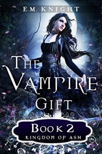Descargar The Vampire Gift 2: Kingdom of Ash (English Edition) pdf, epub, ebook