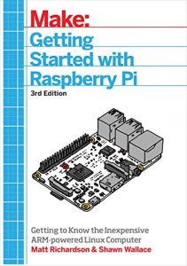 Descargar Getting Started With Raspberry Pi: An Introduction to the Fastest-Selling Computer in the World pdf, epub, ebook