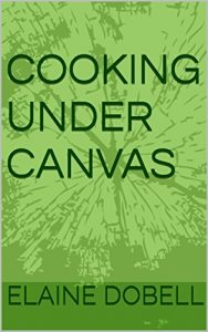 Descargar Cooking Under Canvas (English Edition) pdf, epub, ebook