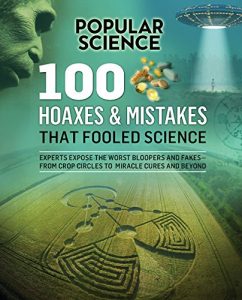 Descargar 100 Hoaxes & Mistakes That Fooled Science pdf, epub, ebook