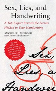 Descargar Sex, Lies, and Handwriting: A Top Expert Reveals the Secrets Hidden in Your Handwriting (English Edition) pdf, epub, ebook