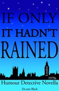 Descargar IF ONLY IT HADN’T RAINED (Humour Detective Novella) (English Edition) pdf, epub, ebook