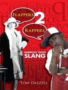 Descargar Flappers 2 Rappers: American Youth Slang (Dover Books on Americana) pdf, epub, ebook