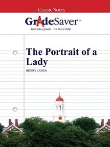 Descargar GradeSaver (TM) ClassicNotes: The Portrait of a Lady (English Edition) pdf, epub, ebook