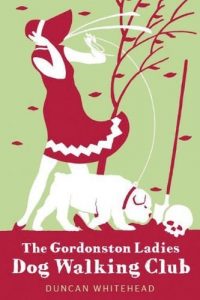 Descargar The Gordonston Ladies Dog Walking Club pdf, epub, ebook