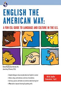 Descargar English the American Way: A Fun ESL Guide to Language and Culture in the U.S. (with Embedded Audio & MP3) (English as a Second Language Series) pdf, epub, ebook