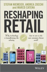 Descargar Reshaping Retail: Why Technology is Transforming the Industry and How to Win in the New Consumer Driven World pdf, epub, ebook