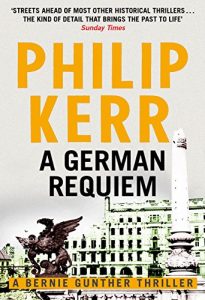 Descargar German Requiem: Bernie Gunther Thriller 3 (English Edition) pdf, epub, ebook