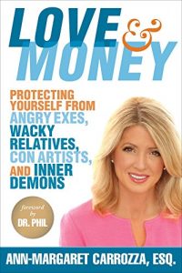 Descargar Love & Money: Protecting Yourself from Angry Exes, Wacky Relatives, Con Artists, and Inner Demons pdf, epub, ebook