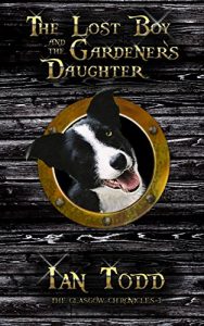 Descargar The Lost Boy and The Gardener’s Daughter: The Glasgow Chronicles 3 (English Edition) pdf, epub, ebook