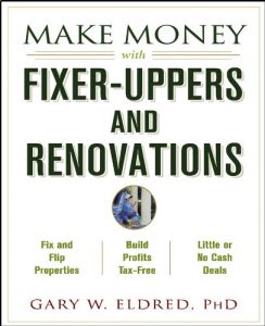 Descargar Make Money with Fixer-Uppers and Renovations (Make Money in Real Estate) pdf, epub, ebook